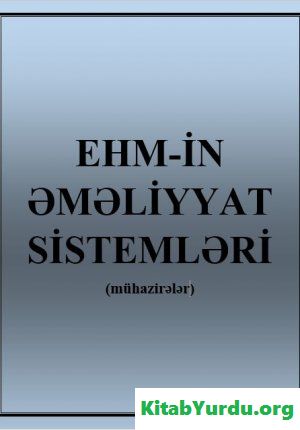 EHM-in əməliyyat sistemləri (mühazirələr)