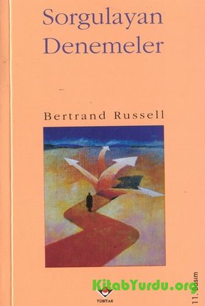 Bertrand Russell – Sorgulayan Denemeler