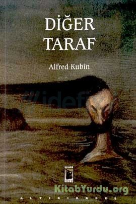 Alfred Kubin - Diğer Taraf