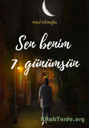 Amid Selimoğlu - Sen benim 7. günümsün