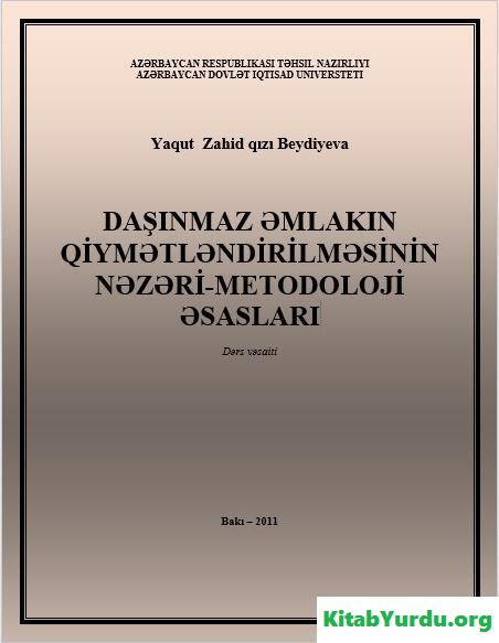 DAŞINMAZ ƏMLAKIN QİYMƏTLƏNDİRİLMƏSİNİN NƏZƏRİ-METODOLOJİ ƏSASLARI