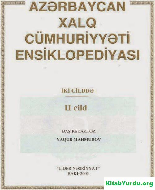 AZƏRBAYCAN XALQ CÜMHURİYYƏTİ ENSİKLOPEDİYASI II CİLD