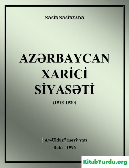 AZƏRBAYCAN XARİCİ SİYASƏTİ (1918-1920)