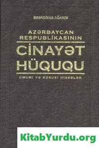 CİNAYƏT HÜQUQU (ÜMUMİ HİSSƏ)