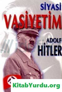 ADOLF HİTLER SİYASİ VASİYYETİM