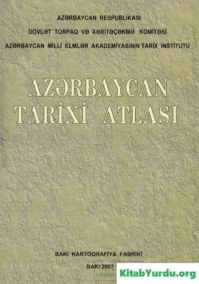 AZƏRBAYCAN TARİXİ ATLASI