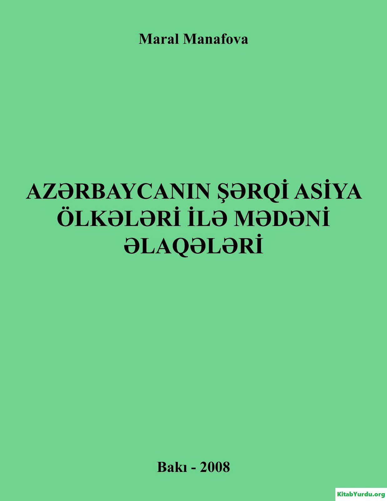 AZƏRBAYCANIN ŞƏRQİ ASİYA ÖLKƏLƏRİ İLƏ MƏDƏNİ ƏLAQƏLƏRİ