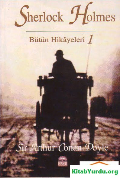 SHERLOCK HOLMES BÜTÜN HİKAYELERİ I