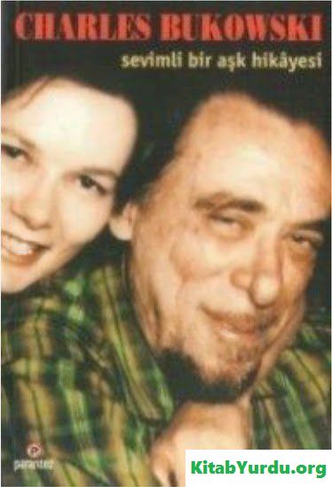 Charles Bukowski SEVİMLİ BİR AŞK HİKAYESİ