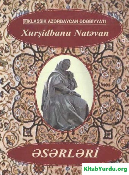 XURŞİDBANU NATƏVAN ƏSƏRLƏRİ