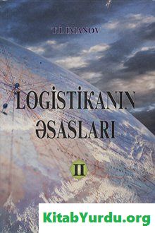 LOGİSTİKANIN ƏSASLARI (II HİSSƏ)