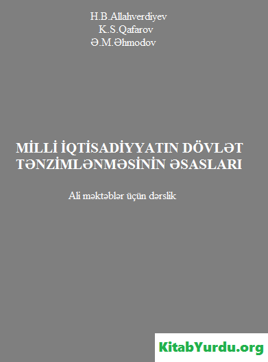 MİLLİ İQTİSADİYYATIN DÖVLƏT TƏNZİMLƏNMƏSİNİN ƏSASLARI