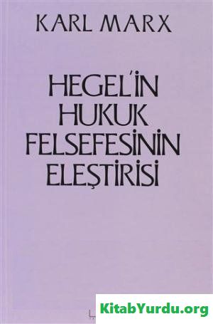 HEGEL'İN HUKUK FELSEFESİNİN ELEŞTİRİSİ