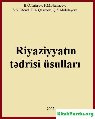 RİYAZİYYATIN TƏDRiSİ ÜSULLARI