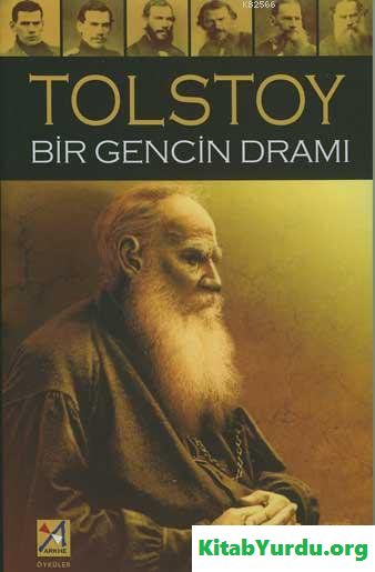 LEV TOLSTOY BİR GENCİN DRAMI