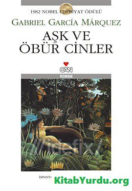 Gabriel Garcia Marquez AŞK VE ÖBÜR CİNLER