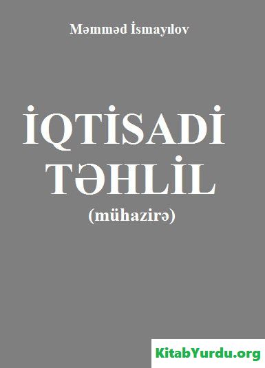 MƏMMƏD İSMAYILOV İQTİSADİ TƏHLİL