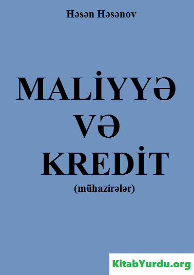 MALİYYƏ VƏ KREDİT (MÜHAZİRƏLƏR)