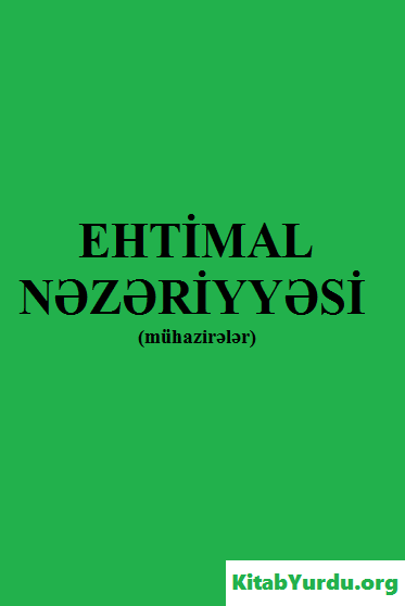 EHTİMAL NƏZƏRİYYƏSİ VƏ STATİSTİKA