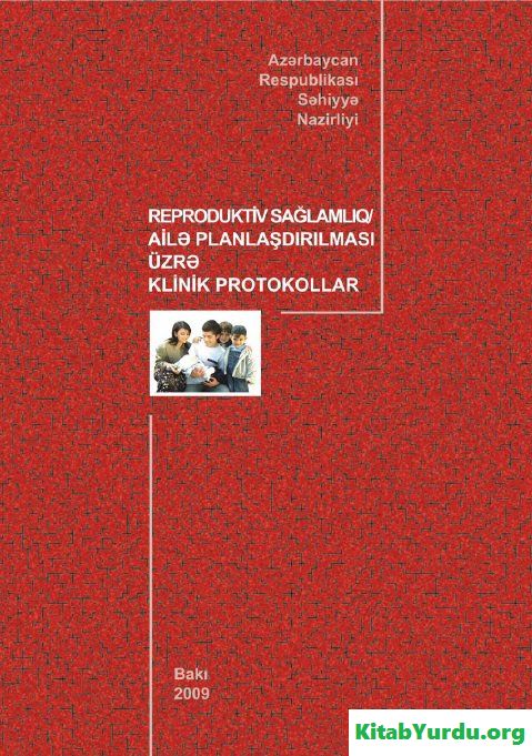 REPRODUKTİV SAĞLAMLIQ / AİLƏ PLANLAŞDIRILMASI ÜZRƏ KLİNİK PROTOKOLLAR