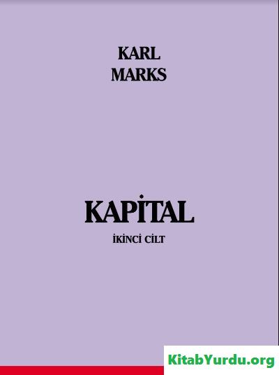 KARL MARKS KAPİTAL II CİLT