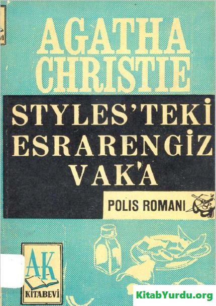 Agatha Christie STYLESTAKİ ESRARENGİZ VAKA (ÖLÜM SESSİZ GELDİ)