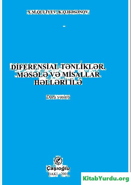 DİFERENSİAL TƏNLİKLƏR. MƏSƏLƏ VƏ MİSALLAR HƏLLƏRİ İLƏ