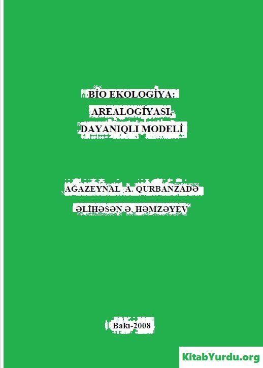 BİOEKOLOGİYA, AREALOGİYASI DAYANIQLI MODELİ