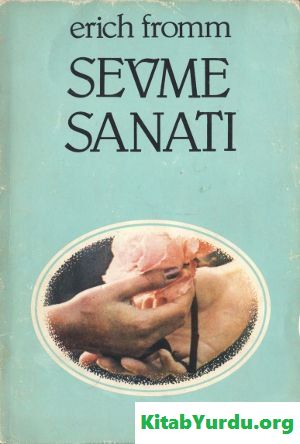 Erich Fromm Sevme Sanatı