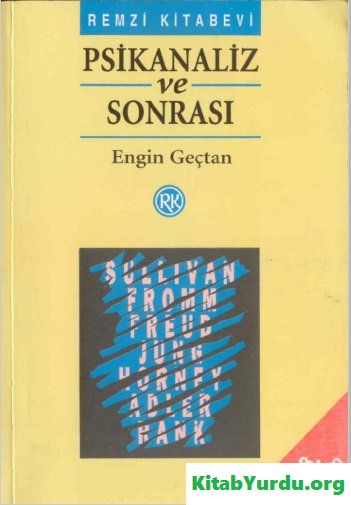 ENGİN GEÇTAN PSİKANALİZ VE SONRASI