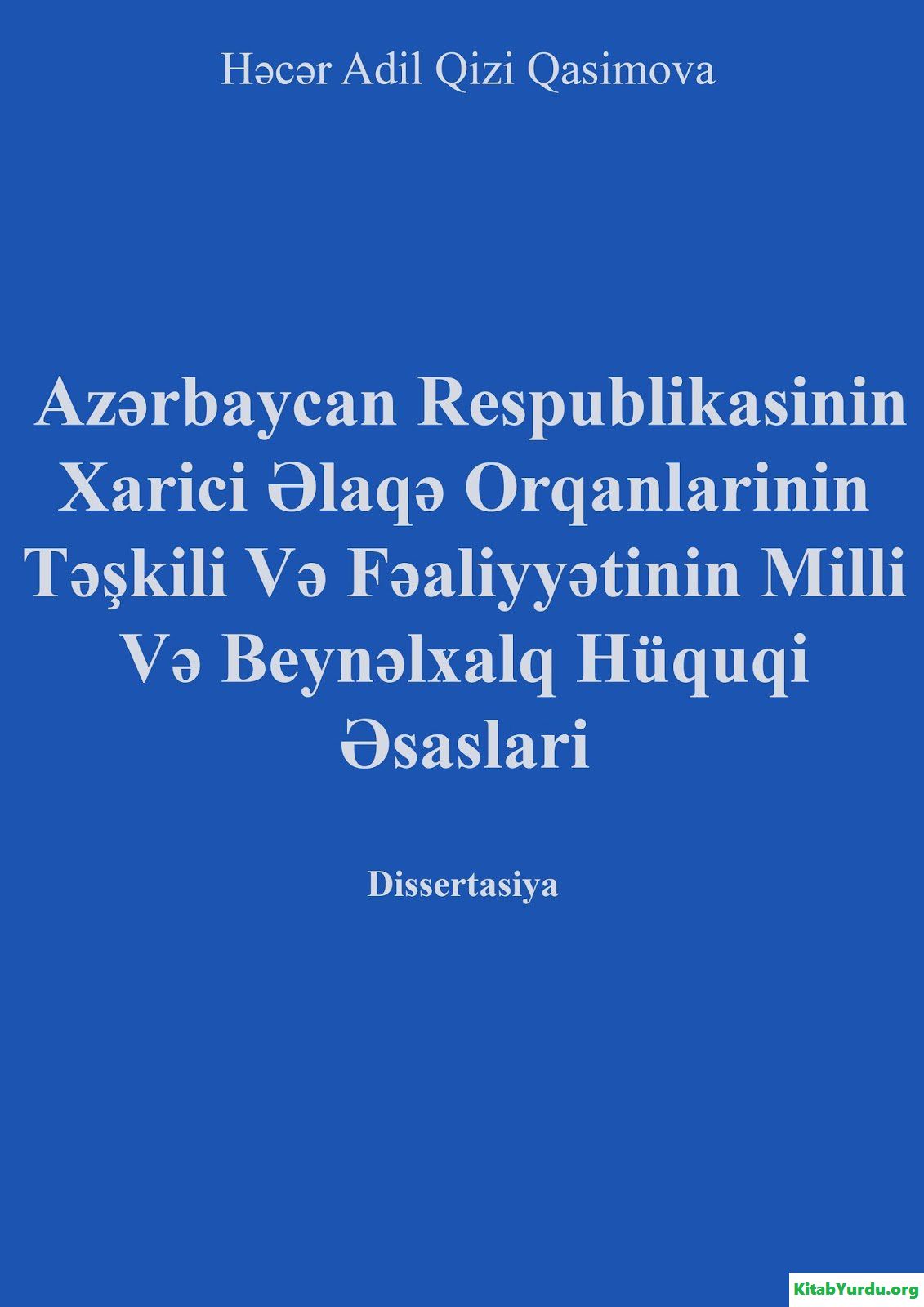 AR XARİCİ ƏLAQƏ ORQANLARININ TƏŞKİLİ VƏ FƏALİYYƏTİNİN MİLLİ VƏ BEYNƏLXALQ HÜQUQİ ƏSASLARI