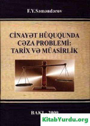 CİNAYƏT HÜQUQUNDA CƏZA PROBLEMİ TARİX VƏ MÜASİRLİK