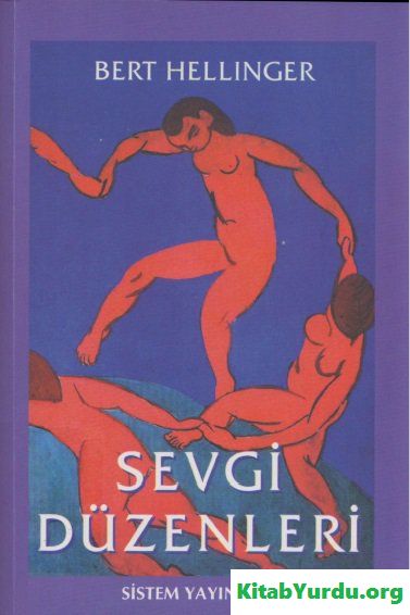 BERT HELLİNGER SEVGİ DÜZENLERİ