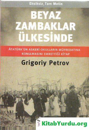 Grigory Petrov BEYAZ ZAMBAKLAR ÜLKESİNDE