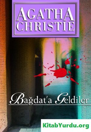 Agatha Christie BAĞDATA GELDİLER