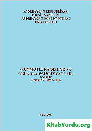 QİYMƏTLİ KAĞIZLAR VƏ ONLARLA ƏMƏLİYYATLAR