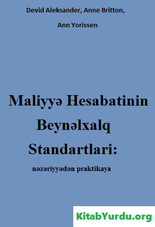 MALİYYƏ HESABATLARININ BEYNƏLXALQ STANDARTLARI NƏZƏRİYYƏDƏN PRAKTİKAYA