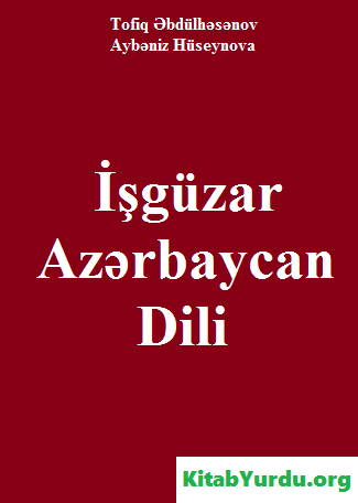 İŞGÜZAR AZƏRBAYCAN DİLİ