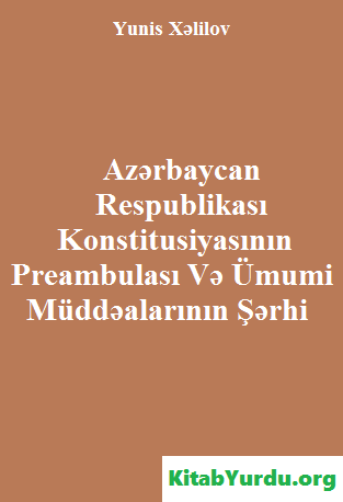 AR KONSTİTUSİYASININ PREAMBULASI VƏ ÜMUMİ MÜDDƏALARININ ŞƏRHİ