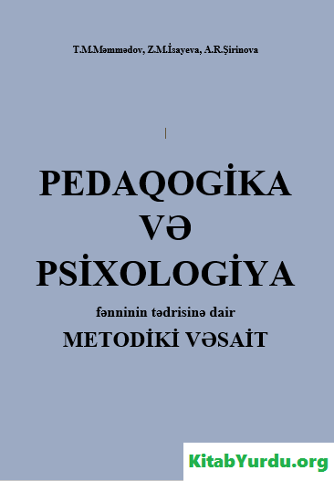 PEDAQOGİKA VƏ PSİCOLOGİYA FƏNNİNİN TƏDRİSİNƏ DAİR METODİK VƏSAİT