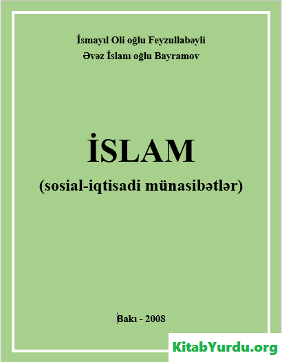 İSLAM (SOSİAL İQTİSADİ MÜNASİBƏTLƏR)