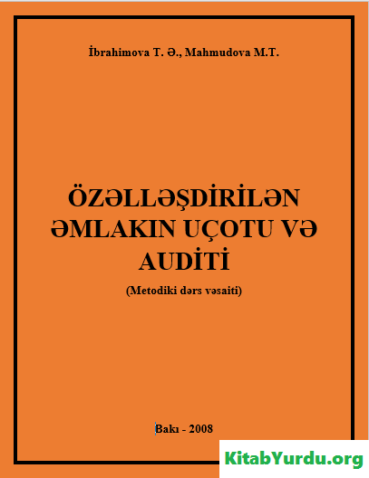 ÖZƏLLƏŞDİRİLƏN ƏMLAKIN UÇOTU VƏ AUDİTİ