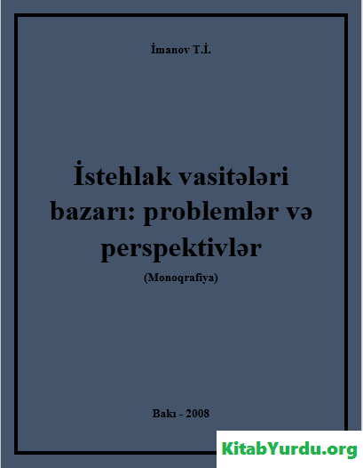 İSTEHLAK VASİTƏLƏRİ BAZARI PROBLEMLƏR VƏ PEREPEKTİVLƏR