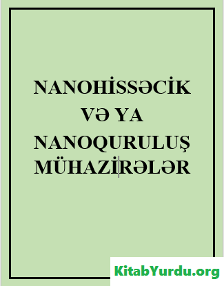 NANOHİSSƏCİKLƏR VƏ YA NANOQRULUŞ MÜHAZİRƏLƏR