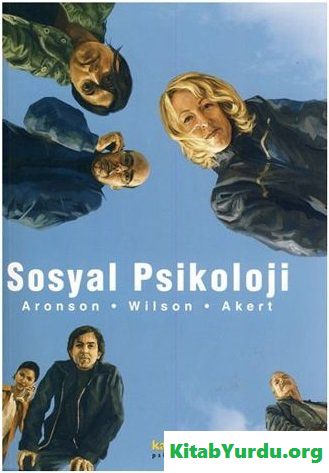 ARONSON, WILSON, AKERT SOSİAL PSİKOLOJİ