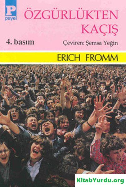 ERICH FROMM ÖZGÜRLÜKTEN KAÇIŞ