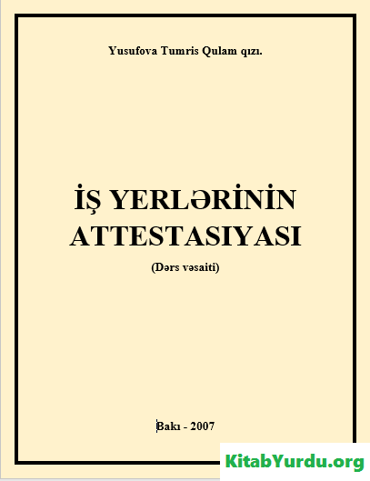 İŞ YERLƏRİNİN ATESTASİYASI