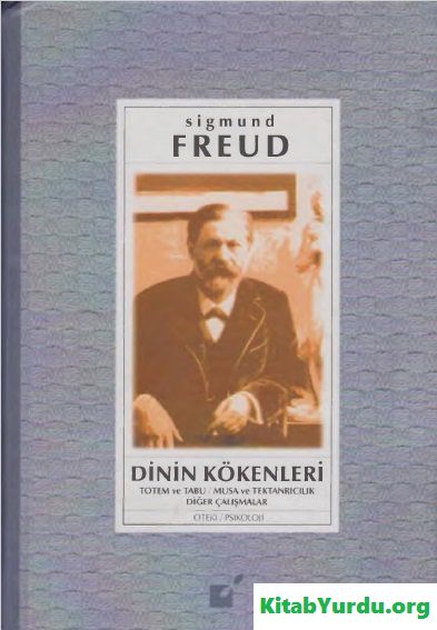 Sigmund Freud DİNIN KÖKENLERİ