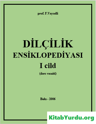 DİLÇİLİK ENSİKLOPEDİYASI I CİLD