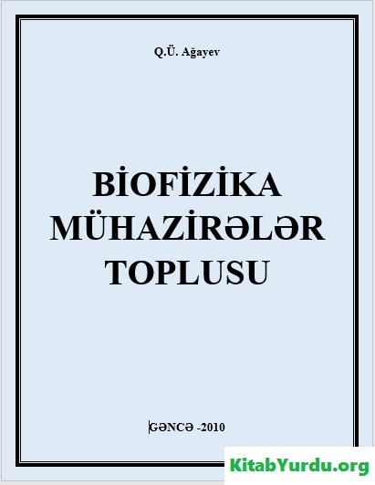 BİOFİZİKA (MÜHAZİRƏLƏR)